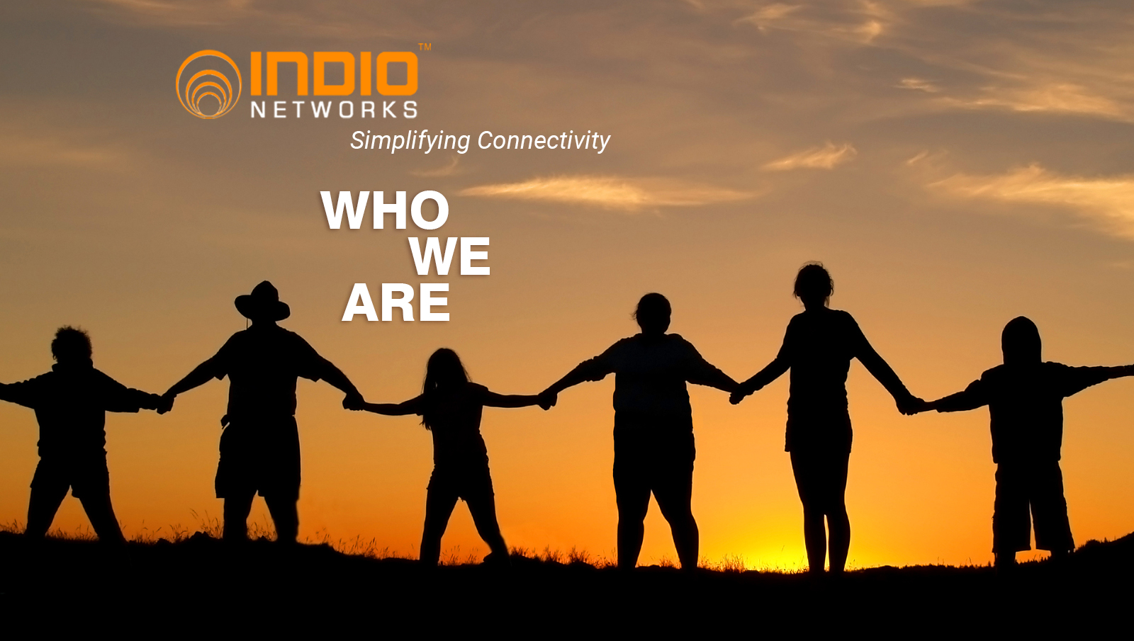 Next generation networking solutions - Indio Networks